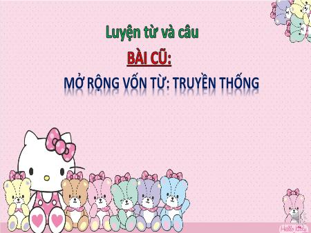 Bài giảng Luyện từ và câu Lớp 5 - Bài Luyện tập thay thế từ ngữ để liên kết câu