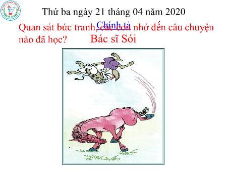 Bài giảng Chính tả (Tập chép) Lớp 2 - Bài: Bác sĩ Sói