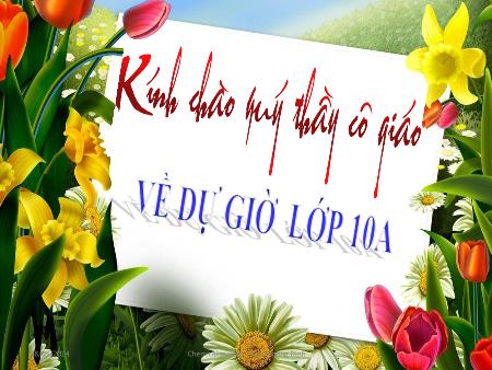 Bài giảng Hóa học Lớp 10 - Chương 3: Liên kết hóa học - Tiết 22, Bài 12: Liên kết ion - Bùi Thị Mai Lâm