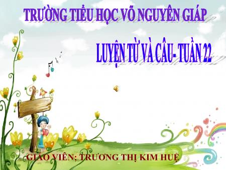 Bài giảng Luyện từ và câu Lớp 2 - Tuần 22 - Mở rộng vốn từ: Từ ngữ về loài chim. Dấu chấm, dấu phẩy - Trương Thị Kim Huệ