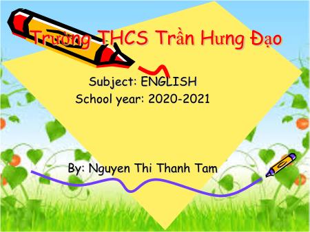 Bài giảng Tiếng Anh Lớp 6 - Unit 8: Sports and games - Lesson 7: Looking back project - Năm học 2020-2021