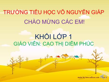 Bài giảng Tiếng Việt Lớp 1 - Bài 100: uân – uyên - Cao Thị Diễm Phúc