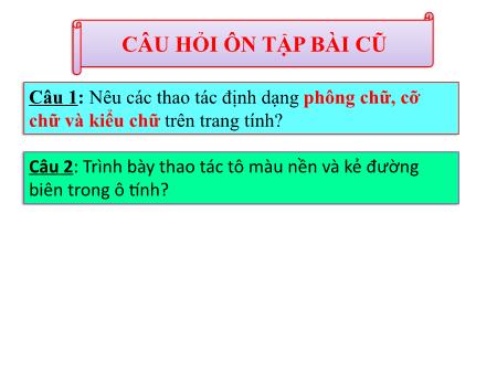 Bài giảng Tin học Lớp 7 - Tuần 22: Bài tập