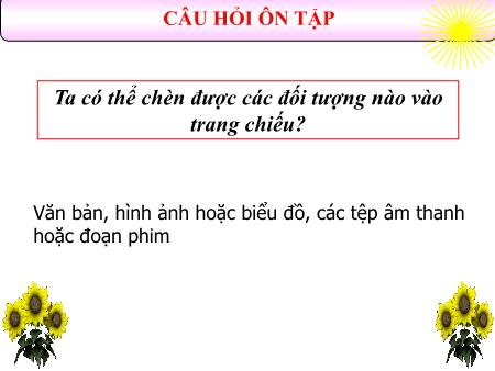 Bài giảng Tin học Lớp 9 - Tuần 22, Bài thực hành 7: Trình bày thông tin bằng hình ảnh - Trần Ái Thâm