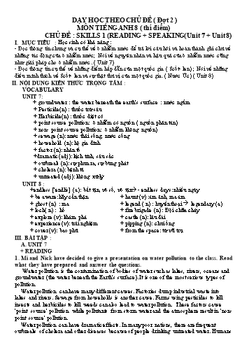 Dạy học theo chủ đề đợt 2 môn Tiếng Anh 8 thí điểm - Chủ đề: Skills 1 (reading + speaking) - Unit 7, 8