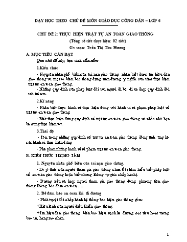 Dạy học theo chủ đề môn Giáo dục công dân Lớp 6 - Chủ đề 2: Thực hiện trật tự an toàn giao thông