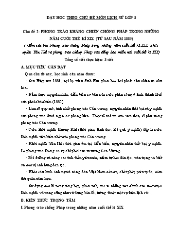 Dạy học theo chủ đề môn Lịch sử Lớp 8 - Chủ đề 2: Phong trào kháng chiến chống Pháp trong những năm cuối thế kỉ XIX (từ sau năm 1885)