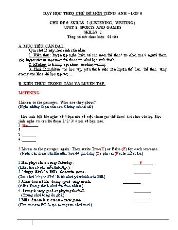 Dạy học theo chủ đề môn Tiếng Anh Lớp 6 - Chủ đề 6: Skills 2 (listening, writing) - Unit 8: Sports and games