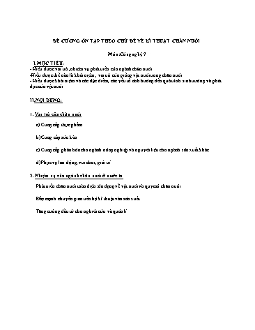 Đề cương ôn tập theo chủ đề môn Công nghệ 7 - Chủ đề: Kĩ thuật chăn nuôi