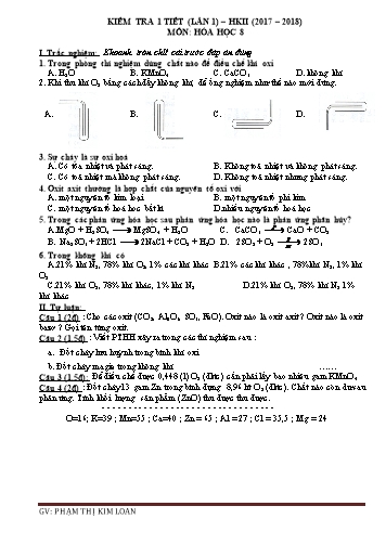 Đề kiểm tra 1 tiết lần 1 học kì II môn Hóa học Lớp 8 - Năm học 2017-2018 - Phạm Thị Kim Loan (Có đáp án)