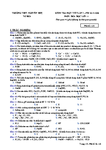Đề kiểm tra 1 tiết lần 1 môn Hóa học Lớp 11 - Năm học 2019-2020 - Trường THPT Nguyễn Huệ - Mã đề 132 (Có đáp án)