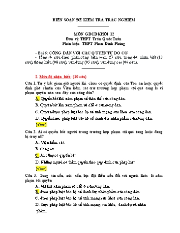 Đề kiểm tra trắc nghiệm môn Giáo dục công dân Khối 12 - Bài 6: Công dân với các quyền tự do cơ bản - Trường THPT Trần Quốc Tuấn (Có đáp án)