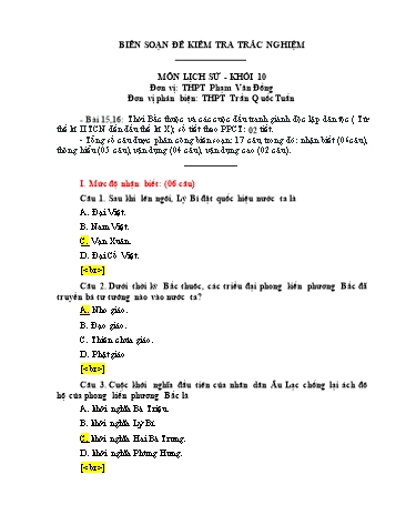 Đề kiểm tra trắc nghiệm môn Lịch sử Khối 10 - Bài 15+16: Thời Bắc thuộc và các cuộc đấu tranh giành độc lập dân tộc (Từ thế kỉ II TCN đến đầu thế kỉ X) - Trường THPT Phạm Văn Đồng (Có đáp án)