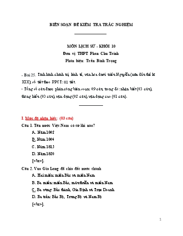 Đề kiểm tra trắc nghiệm môn Lịch sử Khối 10 - Bài 25: Tình hình chính trị, kinh tế, văn hóa dưới triều Nguyễn (nửa đầu thế kỉ XIX) - Trường THPT Phan Chu Trinh (Có đáp án)