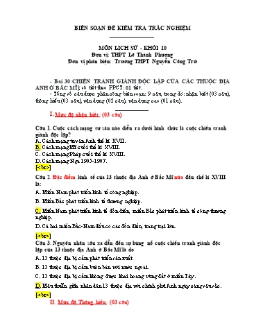 Đề kiểm tra trắc nghiệm môn Lịch sử Khối 10 - Bài 30: Chiến tranh giành độc lập của các thuộc địa Anh ở Bắc Mĩ - Trường THPT Lê Thành Phương (Có đáp án)