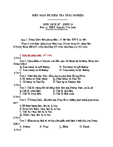 Đề kiểm tra trắc nghiệm môn Lịch sử Khối 10 - Bài 5: Trung Quốc thời phong kiến - Trường THPT Nguyễn Văn Linh (Có đáp án)