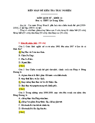 Đề kiểm tra trắc nghiệm môn Lịch sử Khối 11 - Bài 16 : Các nước Đông Nam Á giữa hai cuộc chiến tranh thế giới (1918-1939) - Trường THPT Lê Trung Kiên (Có đáp án)