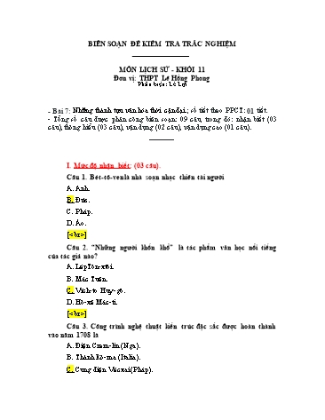 Đề kiểm tra trắc nghiệm môn Lịch sử Khối 11 - Bài 7: Những thành tựu văn hóa thời cận đại - Trường THPT Lê Hồng Phong (Có đáp án)