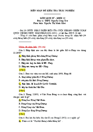 Đề kiểm tra trắc nghiệm môn Lịch sử Khối 12 - Bài 19: Bước phát triển của cuộc kháng chiến toàn quốc chống thực dân Pháp (1951-1953) - Trường THPT Nguyễn Công Trứ (Có đáp án)