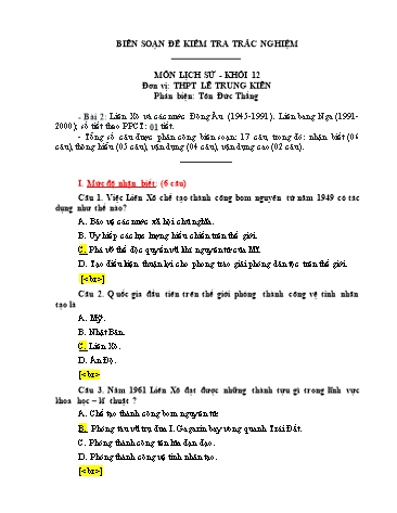 Đề kiểm tra trắc nghiệm môn Lịch sử Khối 12 - Bài 2: Liên Xô và các nước Đông Âu (1945-1991). Liên bang Nga (1991-2000) - Trường THPT Lê Trung Kiên (Có đáp án)