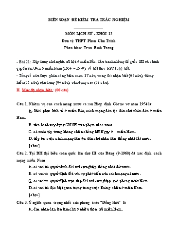 Đề kiểm tra trắc nghiệm môn Lịch sử Khối 12 - Bài 21: Xây dựng chủ nghĩa xã hội ở miền Bắc, đấu tranh chống đế quốc Mĩ và chính quyền Sài Gòn ở miền Nam (1954-1960) - Trường THPT Phan Chu Trinh (Có đáp án)