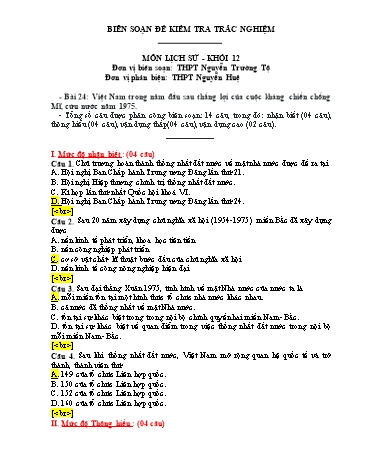 Đề kiểm tra trắc nghiệm môn Lịch sử Khối 12 - Bài 24: Việt Nam trong năm đầu sau thắng lợi của cuộc kháng chiến chống Mĩ, cứu nước năm 1975 - Trường THPT Nguyễn Trường Tộ (Có đáp án)