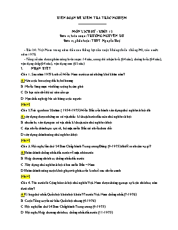 Đề kiểm tra trắc nghiệm môn Lịch sử Khối 12 - Bài 24: Việt Nam trong năm đầu sau thắng lợi của cuộc kháng chiến chống Mĩ, cứu nước năm 1975 - Trường THPT Nguyễn Du (Có đáp án)