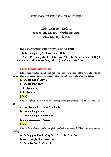 Đề kiểm tra trắc nghiệm môn Lịch sử Khối 12 - Bài 5: Các nước châu Phi và Mĩ Latinh - Trường THCS&THPT Nguyễn Viết Xuân (Có đáp án)
