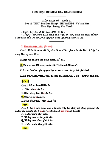 Đề kiểm tra trắc nghiệm môn Lịch sử Khối 12 - Bài 7: Tây Âu - Trường THPT Tôn Đức Thắng+ THCS&THPT Võ Văn Kiệt (Có đáp án)