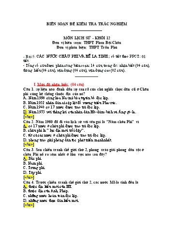 Đề kiểm tra trắc nghiệm môn Lịch sử Khối 12 - Trường THPT Phan Bội Châu (Có đáp án)