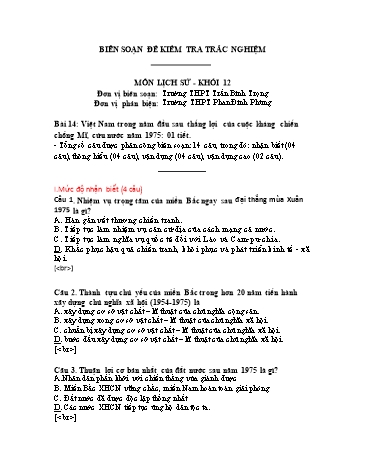 Đề kiểm tra trắc nghiệm môn Lịch sử Khối 12 - Trường THPT Trần Bình Trọng (Có đáp án)
