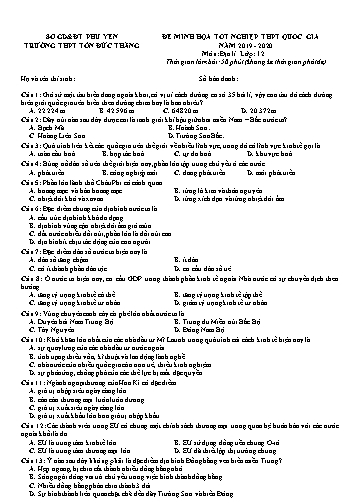 Đề minh họa tốt nghiệp THPT Quốc gia môn Địa lí Lớp 12 - Năm học 2019-2020 - Trường THPT Tôn Đức Thắng (Có đáp án)