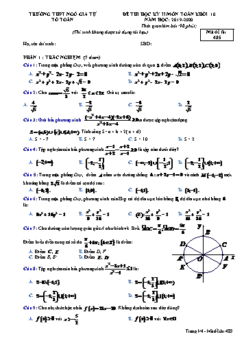 Đề thi học kỳ II môn Toán Khối 10 - Năm học 2019-2020 - Trường THPT Ngô Gia Tự - Mã đề 485 (Có đáp án) Đề thi học kỳ II môn Toán Khối 10 - Năm học 2019-2020 - Trường THPT Ngô Gia Tự - Mã đề 485 (Có đáp án)