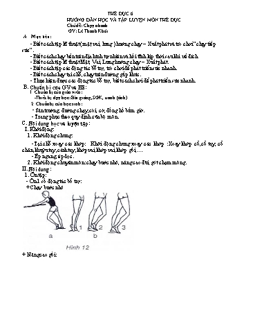 Hướng dẫn học và tập luyện môn Thể dục 6 - Chủ đề: Chạy nhanh - Lê Thanh Khôi