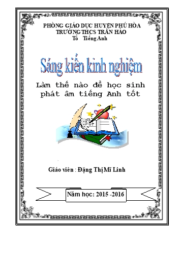 Sáng kiến kinh nghiệm Làm thế nào để học sinh phát âm tiếng Anh tốt